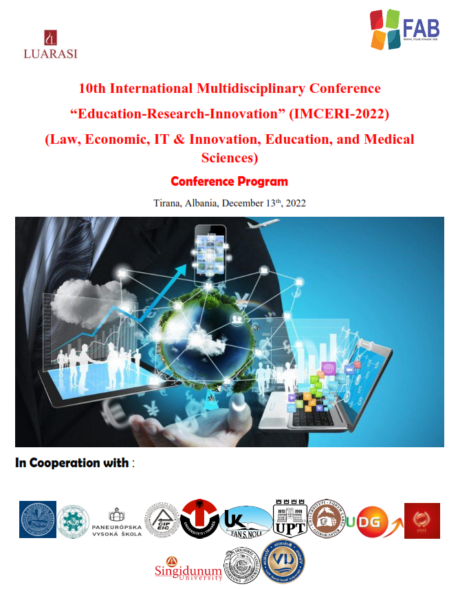 10th International Multidisciplinary Conference “Education-Research-Innovation” (IMCERI-2022) (Law, Economic, IT & Innovation, Education, and Medical Sciences)
